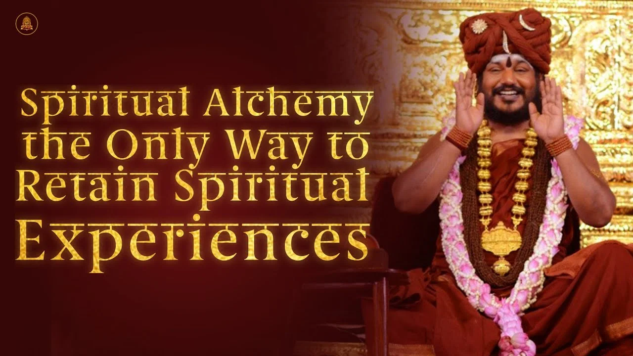 Spiritual Alchemy, the Only Way to Retain Spiritual Experiences | Nithyananda Satsang | 06 Oct 2016