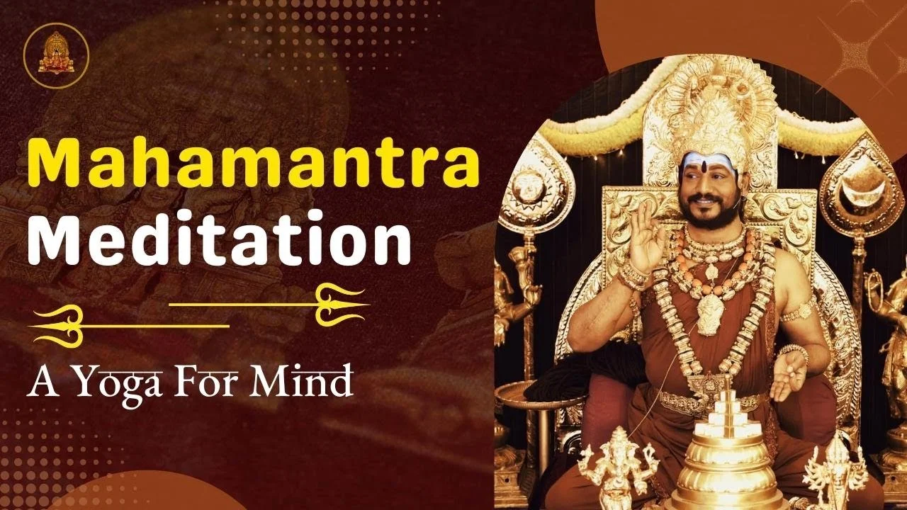 Mahamantra Meditation: A Yoga For Mind | A Guided Meditation by Nithyananda
