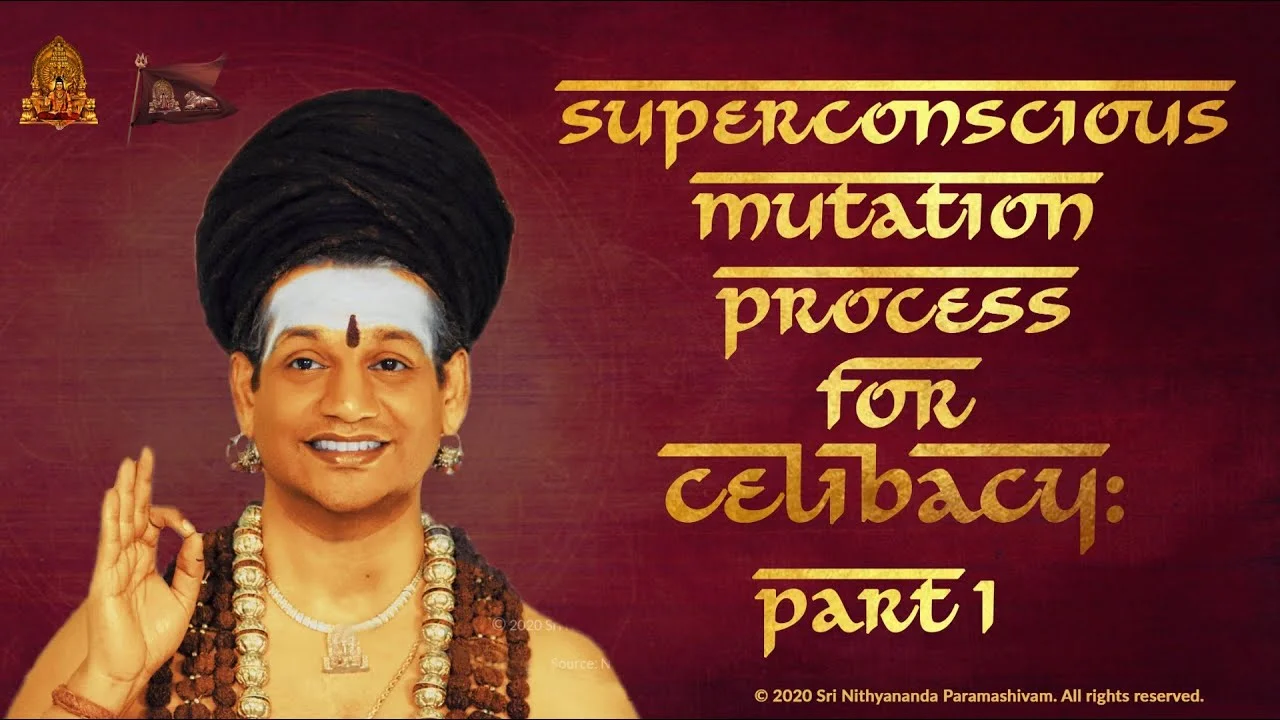 Superconscious Mutation Process for Celibacy II Part 1 II 5 September 2020 II
